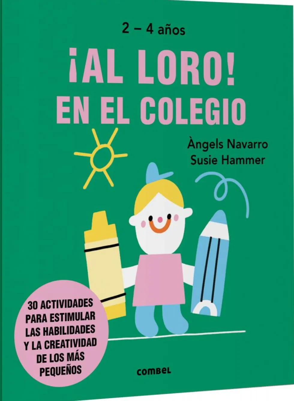 ¡Al loro! En el colegio 2-4 años