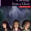 A MESSAGE FROM A GHOST (FREE AUDIO)