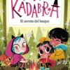 Anna Kadabra 7. El secreto del bosque