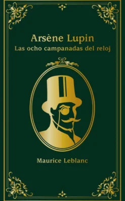 Arsène Lupin. Las ocho campanadas del reloj