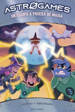 Astrogames 6: Un equipo a prueba de magia