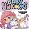 Baby Unicorns 1 - Un mundo lleno de unicornios bebés