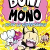 Boni vs Mono 4. Boni vs. Mono y Yo-Yo, la supersónica