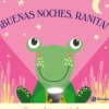 ¡Buenas noches, Ranita!