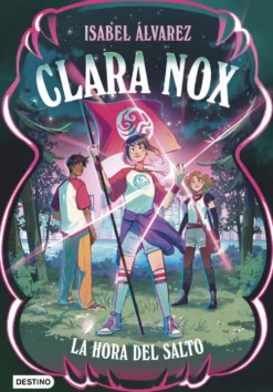 Clara Nox 3: La hora del salto