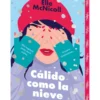 Cálido como la nieve