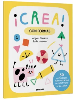 ¡Crea! Con formas 2-4 años
