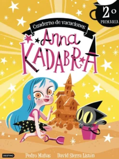 Cuaderno de vacaciones 2º de primaria Anna Kadabra