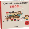 Cuando sea mayor seré...