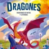 Dragones. Criaturas de mitos y leyendas