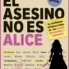 El asesino no es Alice