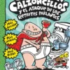 El Capitán Calzoncillos y el ataque de los retretes parlantes