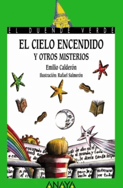 El cielo encendido y otros misterios