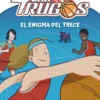 El enigma del Trece. Los Trugos