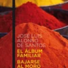 El álbum familiar / Bajarse al moro