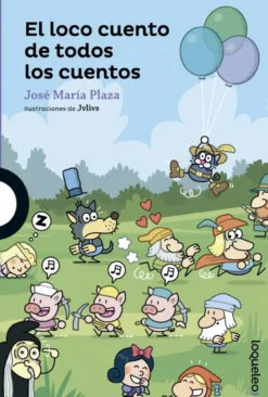 El loco cuento de todos los cuentos
