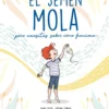 El semen mola