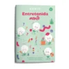 EntretenidaMENTE. Pasatiempos para divertirse y estimular las neuronas (6-7 años