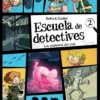 Escuela de detectives, 2. Los misterios del cole
