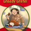 Explorers Young 1 Greedy Gretel