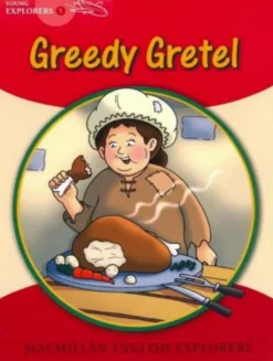 Explorers Young 1 Greedy Gretel