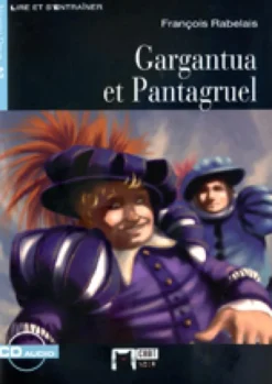 Gargantua Et Pantagruel