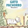 Gato Pachorro : Vida pachorra
