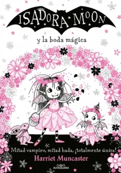 Grandes historias de Isadora Moon 3 - Isadora Moon y la boda mágica
