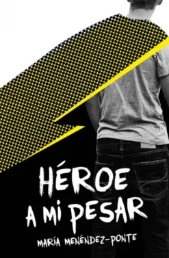 Héroe a mi pesar