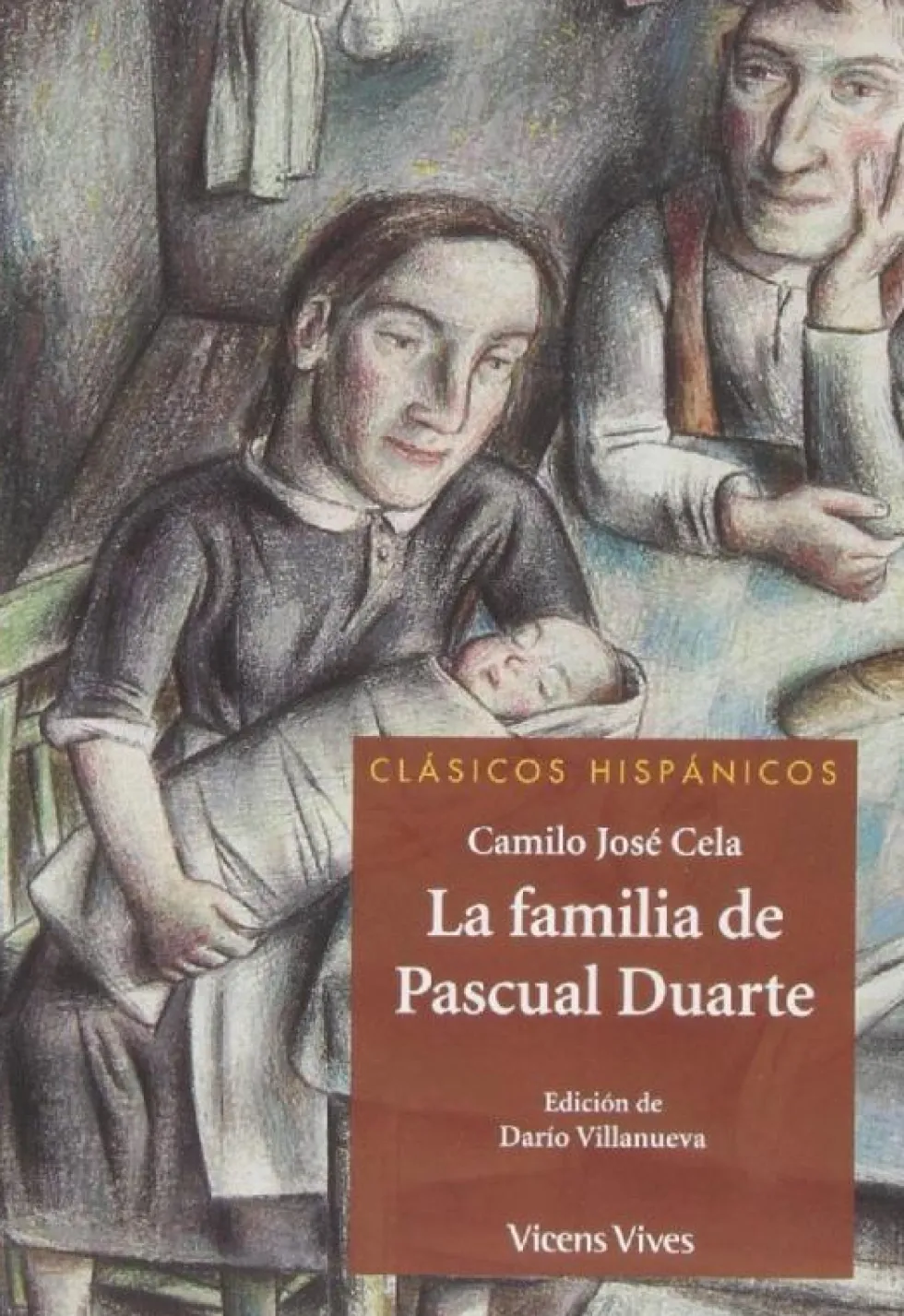 La Familia De Pascual Duarte (clasicos Hispanicos)