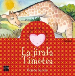 La jirafa Timotea