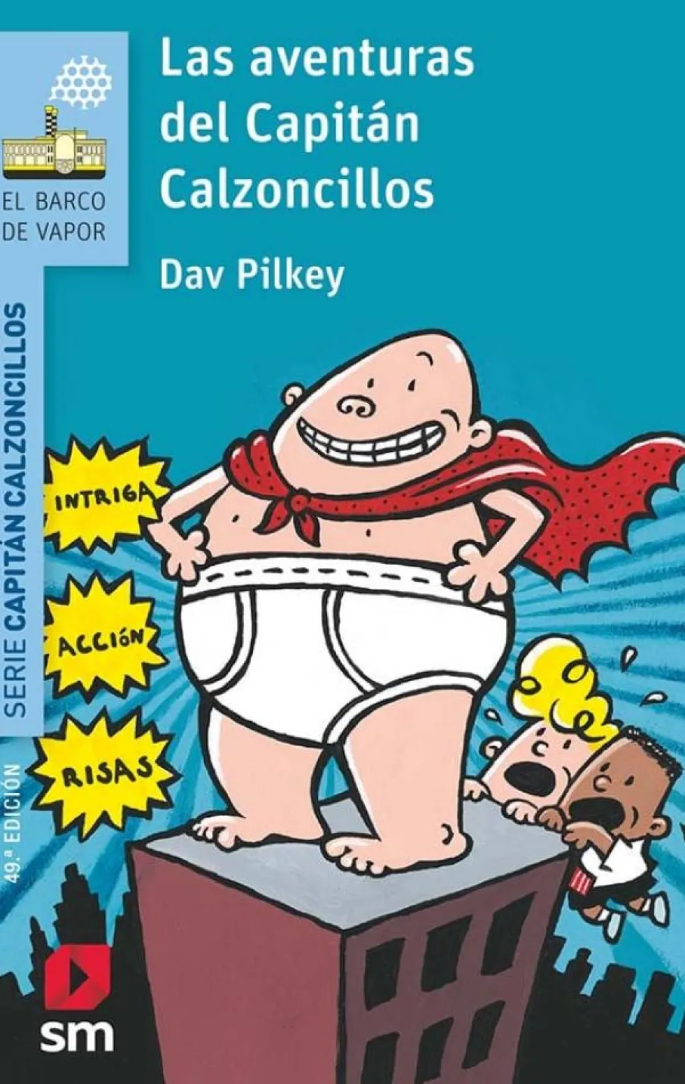 Las aventuras del Capitán Calzoncillos