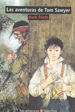 LAS AVENTURAS DE TOM SAWYER (AULA DE LITERATURA)
