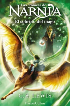 Las crónicas de Narnia 1: El sobrino del mago