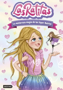 Las Ratitas 3. La misteriosa magia de las Súper Ratitas