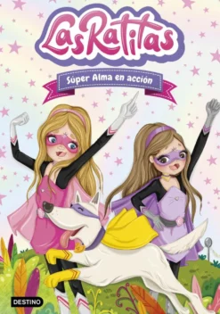 Las Ratitas 2. Súper Alma en acción