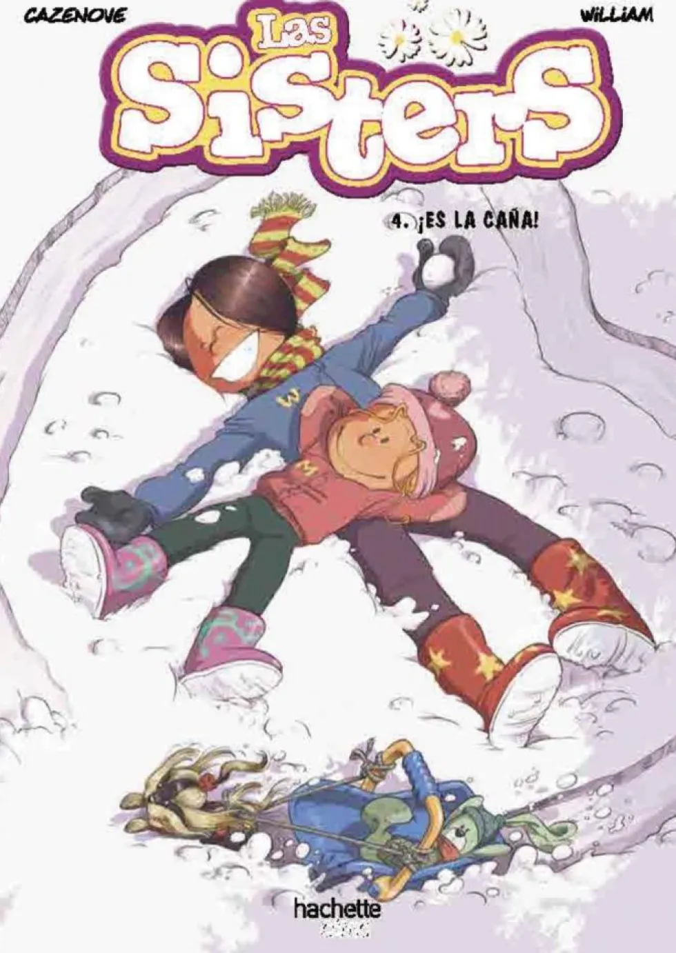 Las sisters, 4. ¡Es la caña!