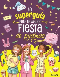 La superguía para la mejor fiesta de pijamas