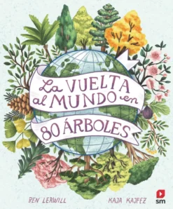 La vuelta al mundo en 80 árboles
