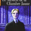 Le mystere de la Chambre Jaune (N4.B2).