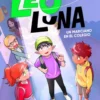 Leo Luna 1 - Un marciano en el colegio