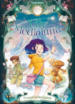 Lily Medialuna 3 - El secreto de Kalash