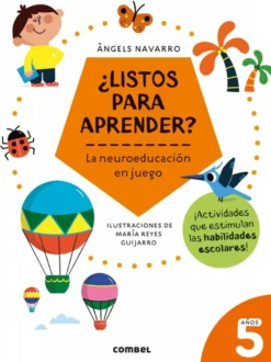 ¿Listos para aprender? 5 años, la neuroeducación en juego
