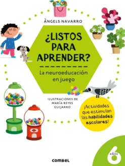 ¿Listos para aprender? 6 años, la neuroeducación en juego