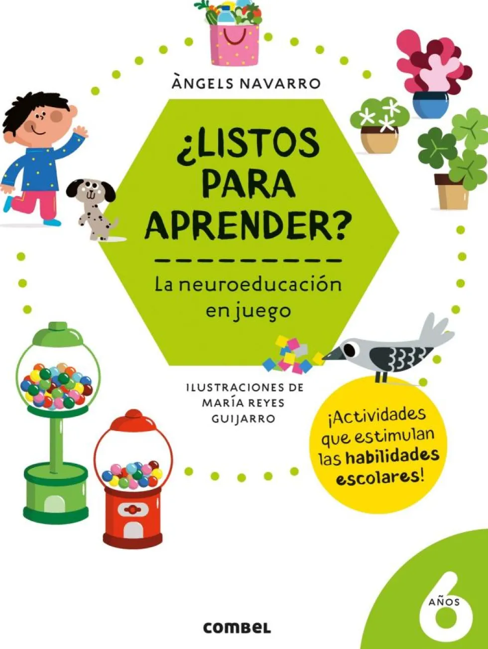 ¿Listos para aprender? 6 años, la neuroeducación en juego