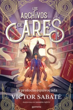 Los archivos de Ares 1: La profecía equivocada