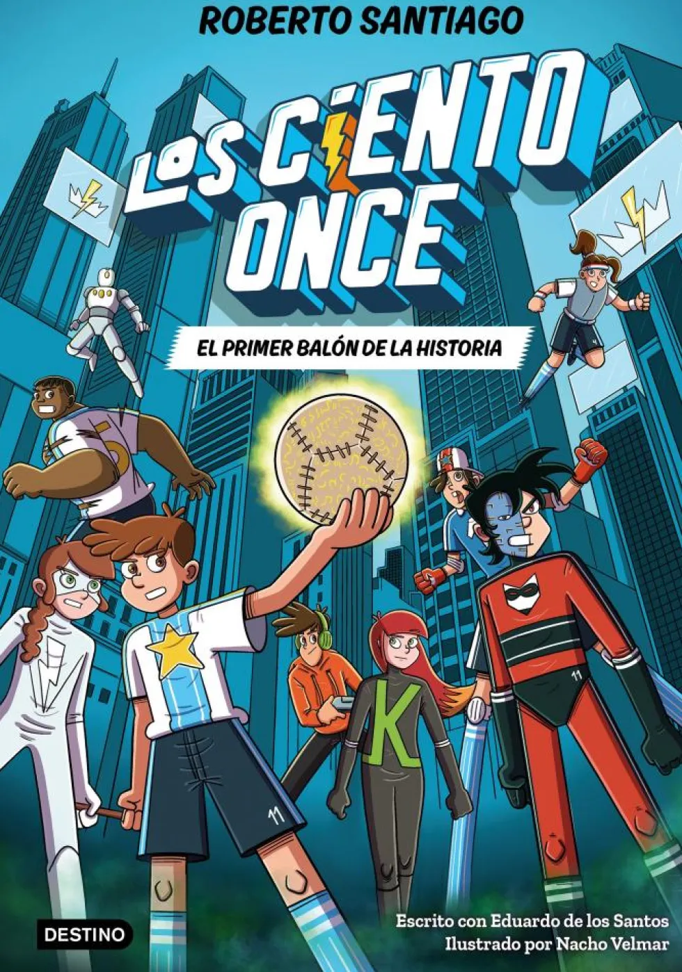Los Ciento Once 2: El primer balón de la historia