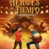 Los Héroes del Tiempo 3. El imperio del Cronarca