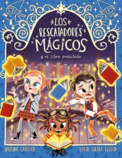 Los Rescatadores Mágicos 10. El libro prohibido