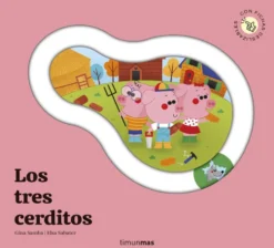 Los tres cerditos. Cuento con piezas deslizables